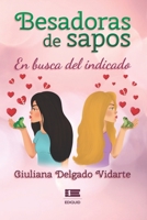 Besadoras de sapos: En busca del indicado 6125042715 Book Cover