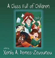 A Class Full of Children 1622876997 Book Cover