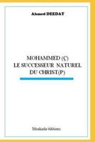 MOHAMMED (Ç) LE SUCCESSEUR NATUREL DU CHRIST(P) 1792982097 Book Cover
