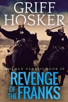 Revenge of the Franks 1719138273 Book Cover