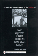 Thank God That Sow's Gone to the Butcher ...: 2000 Quotes from Hitler's 1000-year Reich 0764327860 Book Cover