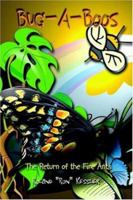 Bug-A-Boos: The Return of the Fire Ants 1420842714 Book Cover
