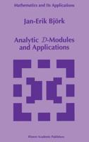 Analytic D-Modules and Applications 0792321146 Book Cover