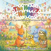Easter Book for Kids About Being Yourself and Finding Your Strengths: A Cozy Preschool Social Skills Story About Self-Acceptance, Confidence, and Big ... Emotional Learning Books for Kids Ages 3-6) B0GS16DTFY Book Cover