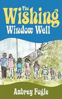 The Wishing Window Well 1414115903 Book Cover