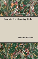 Essays in Our Changing Order 1560009640 Book Cover