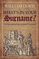 What's in Your Surname? 0956510604 Book Cover