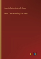 Miss Zaeo: monólogo en verso 3368042572 Book Cover