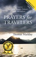 Prayers for Travelers: In English, Espanol, Francais, Deutsch, and Italiano 1478707720 Book Cover