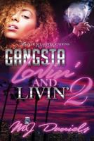 Gangsta Lovin and Livin 2 1540316238 Book Cover