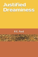 Justified Dreaminess 1721090010 Book Cover