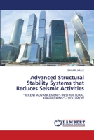 Advanced Structural Stability Systems that Reduces Seismic Activities 6206149773 Book Cover