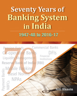 Seventy Years of Banking System in India: 1947-48 to 2016-17 817708433X Book Cover