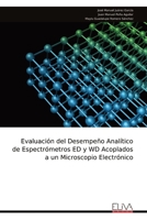 Evaluación del Desempeño Analítico de Espectrómetros ED y WD Acoplados a un Microscopio Electrónico (Spanish Edition) 9999349854 Book Cover