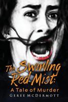 The Swirling Red Mist: A Tale of Murder 9563981847 Book Cover