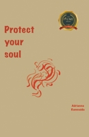 Protect Your Soul B0C6PF184X Book Cover