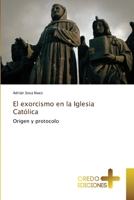 El exorcismo en la Iglesia Católica (Spanish Edition) 6136267950 Book Cover