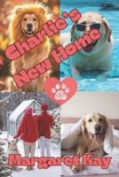 Charlie's New Home (An Animal House Shelter Story) 1951199391 Book Cover