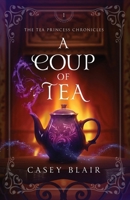A Coup of Tea B09YN7Y6QV Book Cover