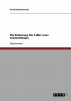 Die Bedeutung der Kultur eines Krankenhauses 3638853691 Book Cover