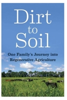 Dirt to Soil B09L56C11L Book Cover