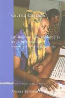 Las mujeres y las tecnologias de la informacion / Women And The Technology of Information: Internet Y La Trama De Nuestra Vida / Internet And the Trauma of Our Life (La Sociedad Red / Red Society) 8420691127 Book Cover