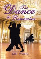 The Dance to Remember 1524533599 Book Cover