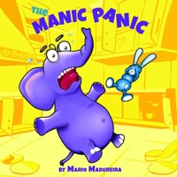 The Manic Panic: Manage the Rage (Babu the Elephant) 9963243045 Book Cover