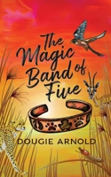The Magic Band of Five 1915785693 Book Cover