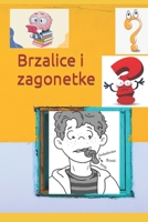 Brzalice i zagonetke: Knjiga za djecu na srskom jeziku/Book for kids/ SERBIAN EIDTION (Knjige za djecu na srpskom jeziku) B09XZMF4YW Book Cover