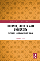 Church, Society and University: The Paris Condemnation of 1241/4 0367194384 Book Cover