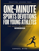 Practical Lessons From One-Minute Sports Devotions For Young Athletes: The Heart Of The Books B0H92SCTDX Book Cover