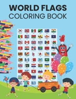 World Flags Coloring Book: World Flags Coloring Book For Kids And Adults All countries capitals and flags of the world A guide to flags from arou B08W736FGY Book Cover