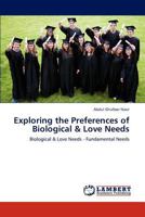 Exploring the Preferences of Biological & Love Needs 3659186538 Book Cover
