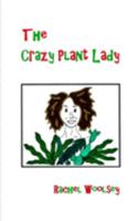 The Crazy Plant Lady 1689046724 Book Cover
