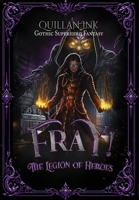 FRAY! The Legion of Heroes: A New Adult Superhero Fantasy B0H6Q1L5MQ Book Cover