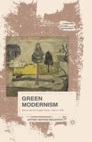 Green Modernism: Nature and the English Novel, 1900 to 1930 1349562327 Book Cover