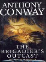 The Brigadier's Outcast 0340822104 Book Cover