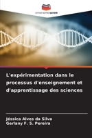 L'expérimentation dans le processus d'enseignement et d'apprentissage des sciences (French Edition) 6209549128 Book Cover