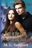Kept in the Dark of Lies and Deceit 0987614738 Book Cover