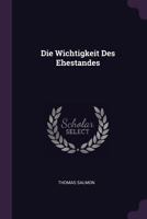 Die Wichtigkeit Des Ehestandes 1378332407 Book Cover