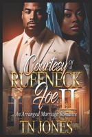 Courtesy of a Ruffneck Foe II: An Arranged Marriage Romance (Courtesy of a Ruffneck Foe: An Arranged Marriage Romance) B0D8CSMJW1 Book Cover