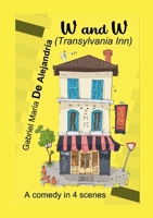 W and W: Transylvania Inn 1300916079 Book Cover