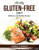 Healthy Gluten-Free Diet: Delicious and Healthy Recipes null Book Cover