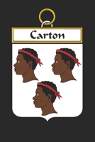 Carton: Carton Coat of Arms and Family Crest Notebook Journal (6 x 9 - 100 pages) 1699184119 Book Cover