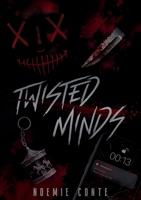 Twisted Minds (French Edition) B0GDM1RH23 Book Cover