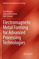 Electromagnetic Metal Forming for Advanced Processing Technologies 3319745697 Book Cover