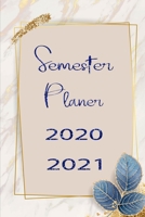 Semester Planer 2020/ 2021: Studienplaner für das Jahr 2020 und 2021 Band 2 / mit Register für Deine Adressen und Kontakte (German Edition) 1676200592 Book Cover