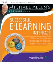 Successful E-Learning Interface: Making Learning Technology Polite, Effective, and Fun 0787982970 Book Cover