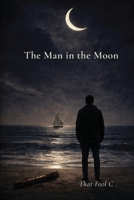 The Man in the Moon B0H66MJWYC Book Cover